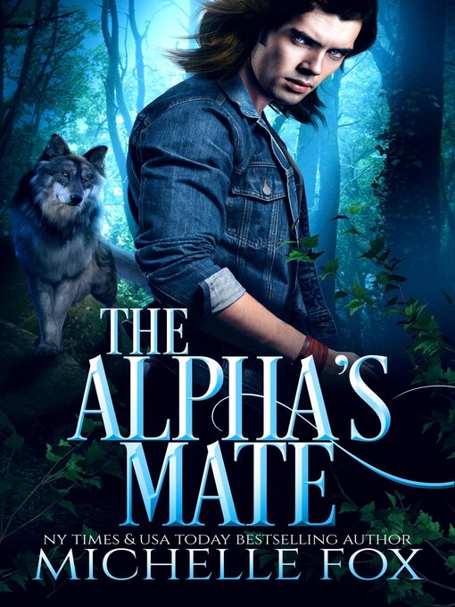 Title details for The Alpha's Mate Werewolf Romance by Michelle Fox - Available